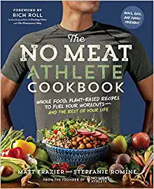 The No Meat Athlete Cookbook by Matt Frazier