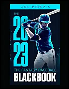 The Fantasy Baseball Black Book 2023 by Joe Pisapia