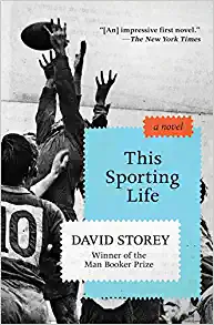 This Sporting Life: A Novel by David Storey