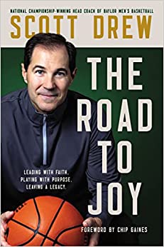 The Road to Joy by Scott Drew