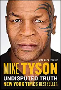 Undisputed Truth by Mike Tyson 