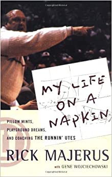 My Life On A Napkin by Rick Majerus