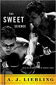the sweet science by a.j. liebling