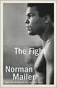 The Fight by Normal Mailer