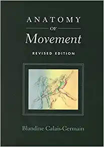 Anatomy of Movement by Blandine Calais-Germain