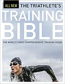 The Triathlete's Training Bible: The World’s Most Comprehensive Training Guide, 4th Ed. by Joe Friel