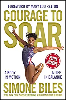 Courage to Soar by Simone Biles