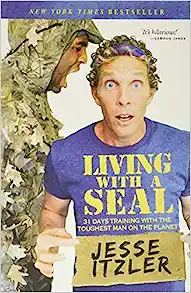 Living With a Seal by Jesse Itzler