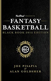 FanDuel Presents: The Fantasy Basketball Black Book by Joe Pisapia and Alan Goldsher