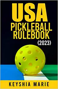 USA Pickleball Rulebook 2023 by Keyshia Marie
