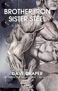 Brother Iron Sister Steel by Dave Draper