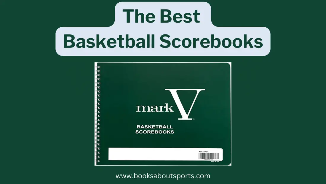 The best basketball scorebooks