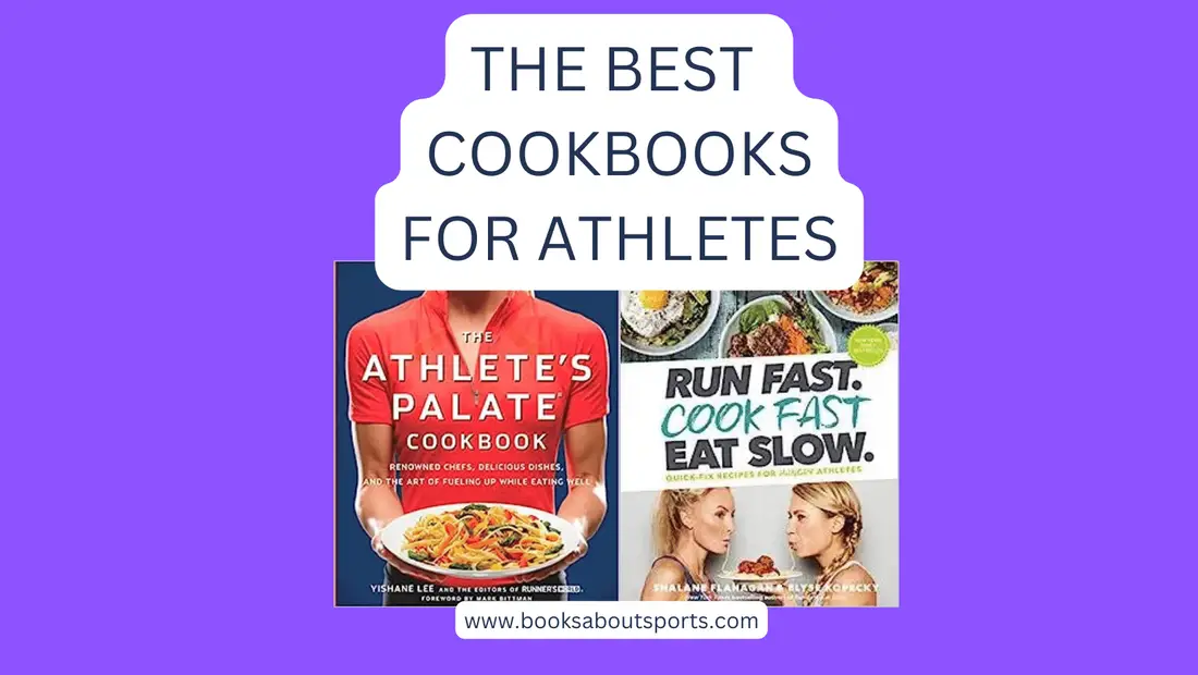 The Best Cookbooks for Athletes