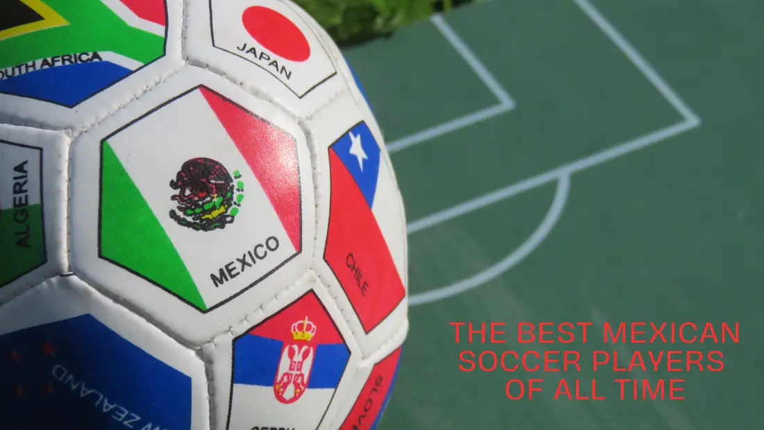The Best Mexican Soccer Players of All Time graphic