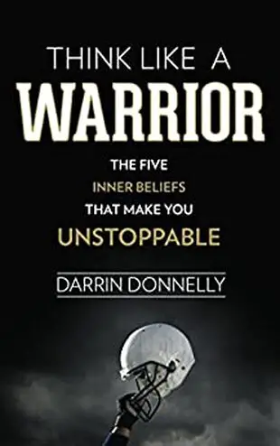 Think Like A Warrior by Darrin Donnelly