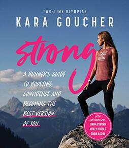 Motivational Running Books: Strong by Kara Goucher