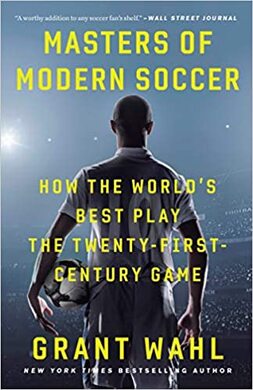 Masters of Modern Soccer book by Grant Wahl