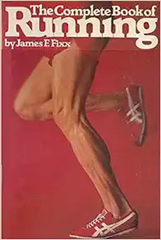 The Complete Book of Running by James F. Fixx