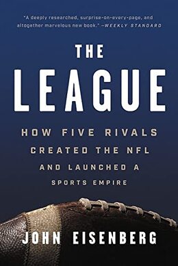 The League by John Eisenberg