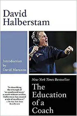 The Education of a Coach by David Halberstam 