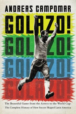 Golazo book by Andrea Campomar