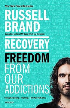 Recovery: Freedom from our addictions by Russell Brand