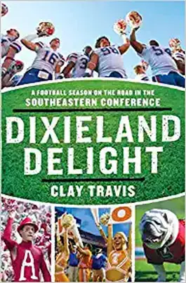 Dixieland Delight by Clay Travis