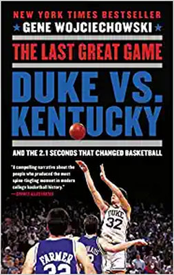 the last great game duke vs. kentucky book by gene wojciechowski