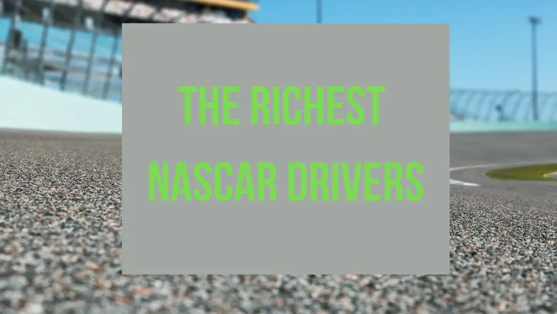Richest NASCAR Drivers
